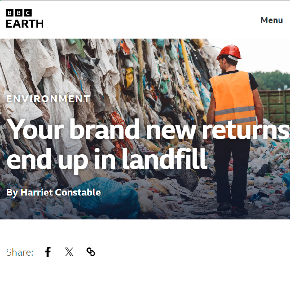 BBC Earth article showing worker in landfill with discarded returns and clothing waste